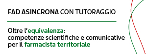 OLTRE L’EQUIVALENZA: COMPETENZE SCIENTIFICHE E COMUNICATIVE PER IL FARMACISTA TERRITORIALE